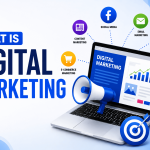 What Is Digital Marketing